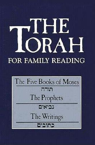 Cover image for The Torah for Family Reading: The Five Books of Moses, the Prophets, the Writings
