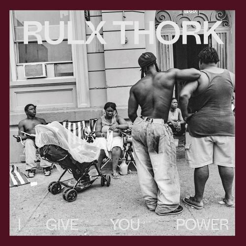 Cover image for Rulx Thork: I Give You Power
