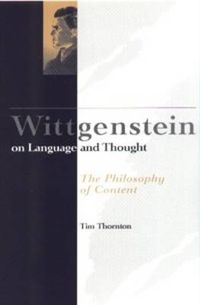 Cover image for Wittgenstein on Language and Thought: Philosophy of Content