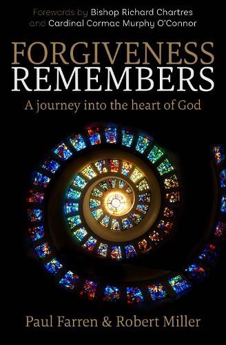 Cover image for Forgiveness Remembers: A journey into the heart of God