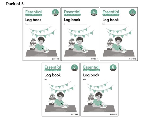 Cover image for Essential Spelling and Word Knowledge: Year 6: Year 6 Log Book Pack of 5