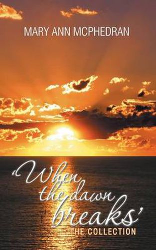 Cover image for 'When the Dawn Breaks' the Collection