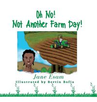 Cover image for Oh No! Not Another Farm Day!
