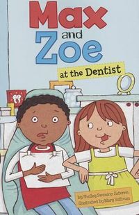 Cover image for Max and Zoe at the Dentist (Max and Zoe)