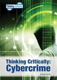 Cover image for Thinking Critically: Cybercrime