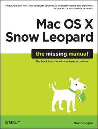 Cover image for Mac OS X Snow Leopard: The Missing Manual: The Book That Should Have Been in the Box