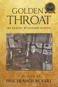 Cover image for Golden Throat: My journey with family in faith