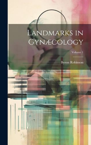 Cover image for Landmarks in Gynaecology; Volume 1