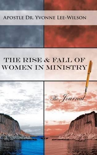 Cover image for The Rise & Fall of Women in Ministry The Journal