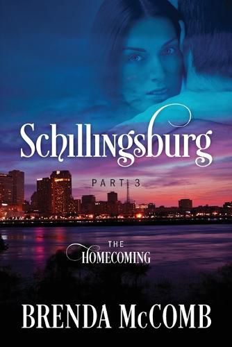 Cover image for Schillingsburg Part 3: The Homecoming