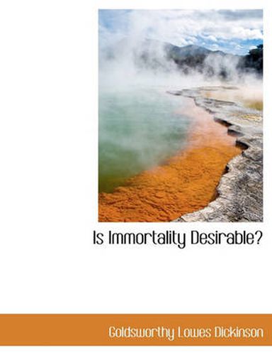 Cover image for Is Immortality Desirable?