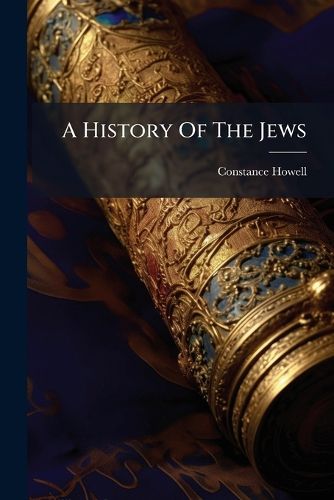 Cover image for A History of the Jews: Written for Young Freethinkers