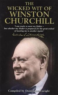 Cover image for The Wicked Wit of Winston Churchill