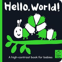 Cover image for Hello World!: A high-contrast book for babies