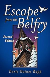 Cover image for Escape from the Belfry: Second Edition