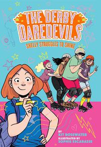 Cover image for Shelly Struggles to Shine (The Derby Daredevils Book #2)