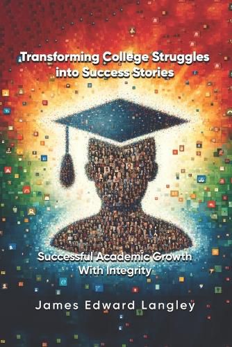 Cover image for Transforming College Struggles into Success Stories