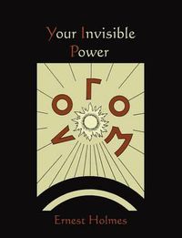Cover image for Your Invisible Power