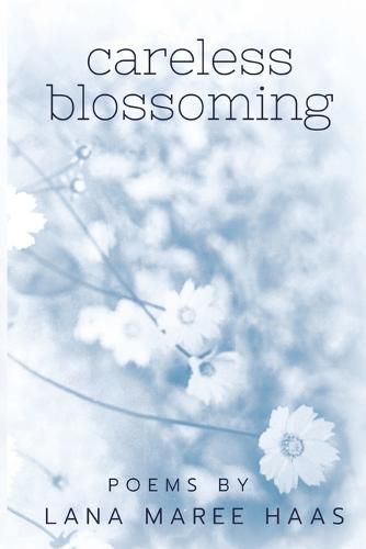 Cover image for careless blossoming