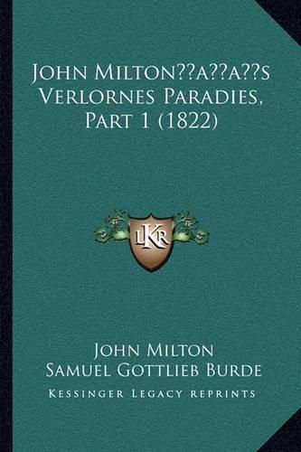 John Miltonacentsa -A Centss Verlornes Paradies, Part 1 (182john Miltonacentsa -A Centss Verlornes Paradies, Part 1 (1822) 2)