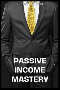 Cover image for Passive Income Mastery