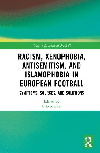 Cover image for Racism, Xenophobia, Antisemitism, and Islamophobia in European Football
