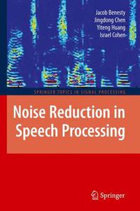 Cover image for Noise Reduction in Speech Processing