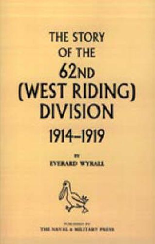 Cover image for History of the 62nd (West Riding) Division 1914 - 1918