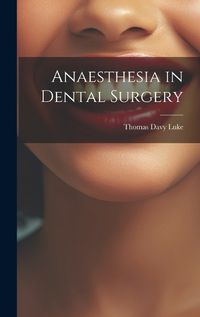 Cover image for Anaesthesia in Dental Surgery