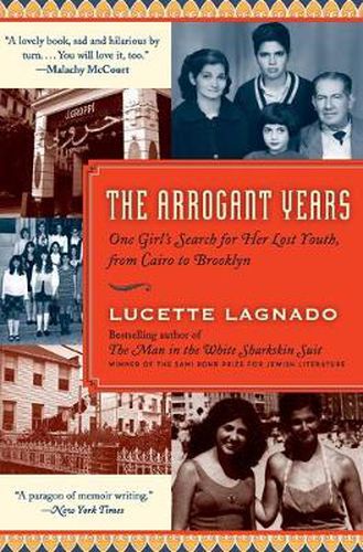 Cover image for The Arrogant Years: One Girl's Search for Her Lost Youth, from Cairo to Brooklyn