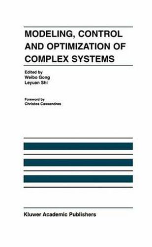 Cover image for Modeling, Control and Optimization of Complex Systems: In Honor of Professor Yu-Chi Ho