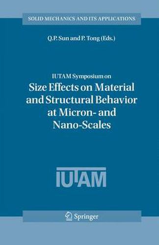 Cover image for IUTAM Symposium on Size Effects on Material and Structural Behavior at Micron- and Nano-Scales: Proceedings of the IUTAM Symposium held in Hong Kong, China, 31 May - 4 June, 2004