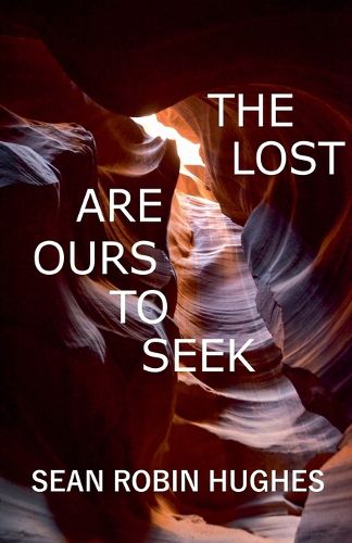 Cover image for The Lost Are Ours To Seek