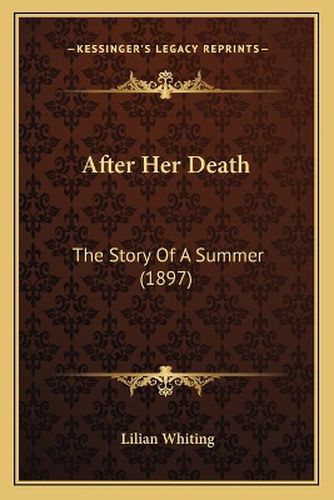 After Her Death: The Story of a Summer (1897)