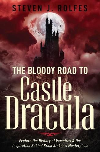 Cover image for The Bloody Road to Castle Dracula