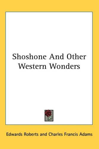 Shoshone And Other Western Wonders