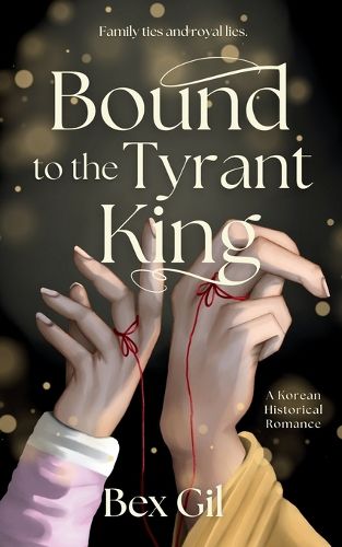 Cover image for Bound to the Tyrant King