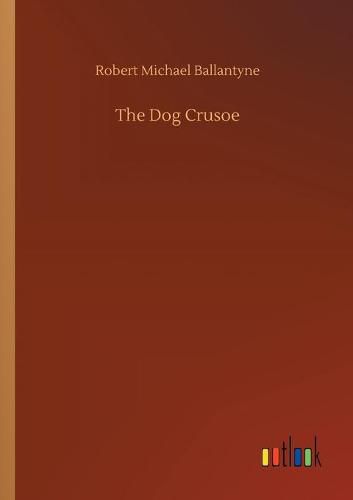 Cover image for The Dog Crusoe
