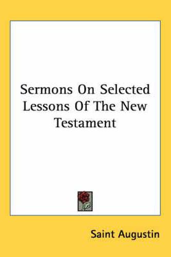 Sermons on Selected Lessons of the New Testament