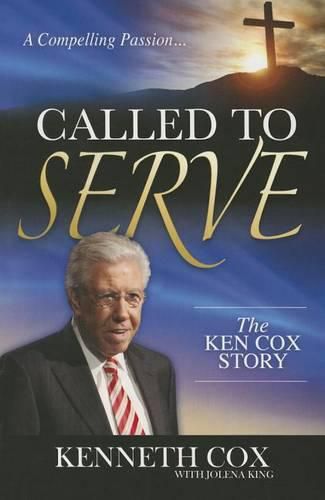 Cover image for Called to Serve: The Ken Cox Story