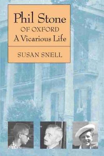 Cover image for Phil Stone Of Oxford: A Vicarious Life