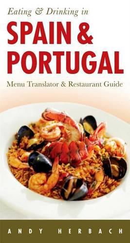 Cover image for Eating & Drinking in Spain & Portugal: Volume 1