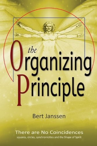 Cover image for The Organizing Principle: There are No Coincidences