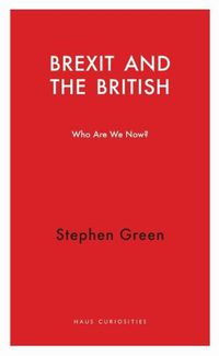 Cover image for Brexit and the British: Who Do We Think We Are?