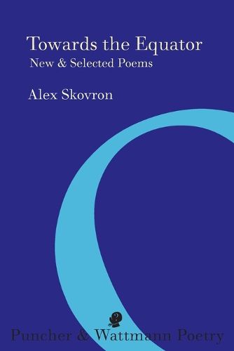 Towards the Equator: New & Selected Poems