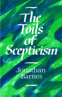 Cover image for The Toils of Scepticism