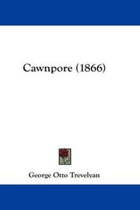 Cover image for Cawnpore (1866)