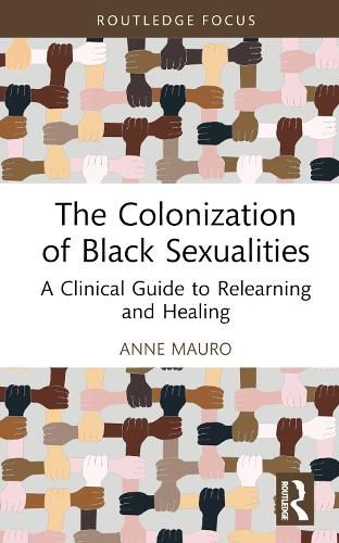 Cover image for The Colonization of Black Sexualities