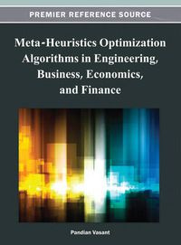 Cover image for Meta-Heuristics Optimization Algorithms in Engineering, Business, Economics, and Finance