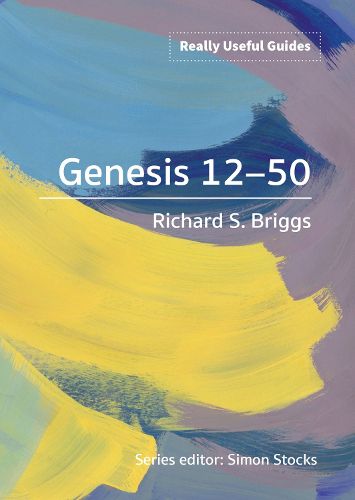 Cover image for Really Useful Guides: Genesis 12-50